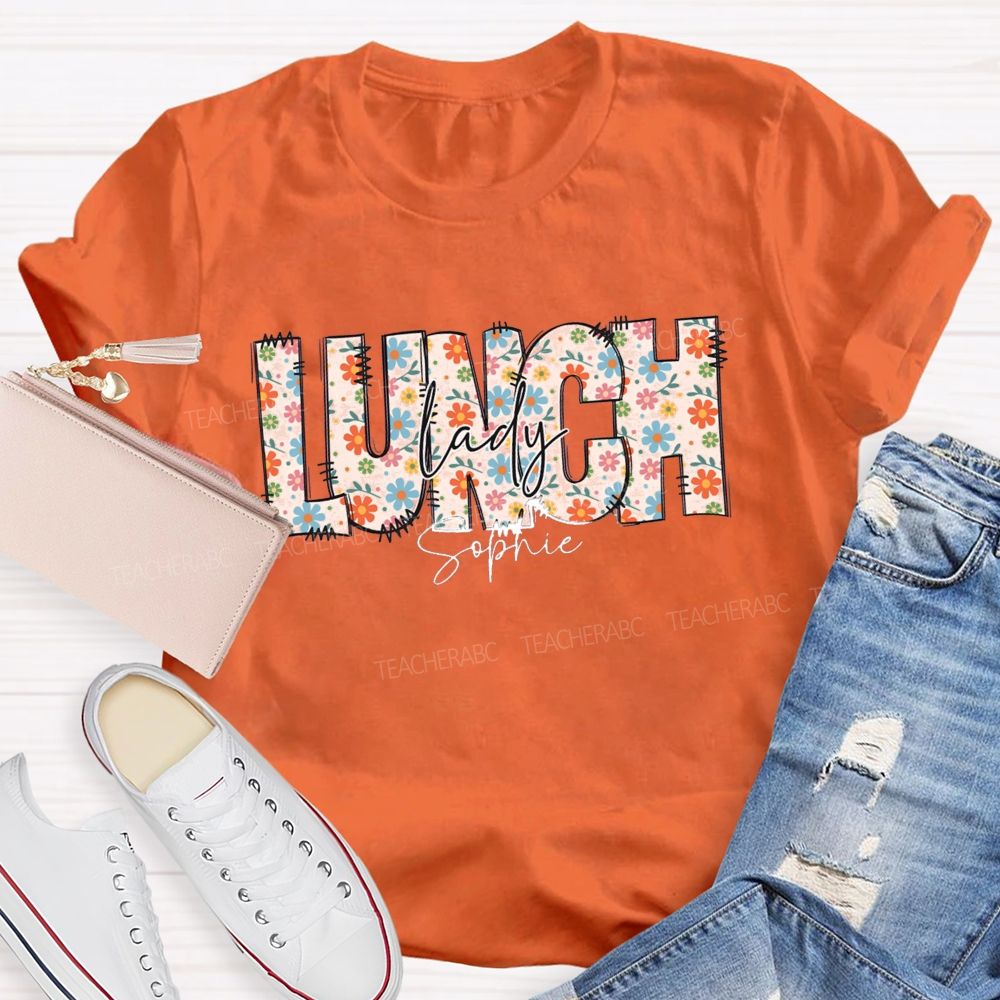 Personalized Name Floral Lunch Lady Teacher T-Shirt