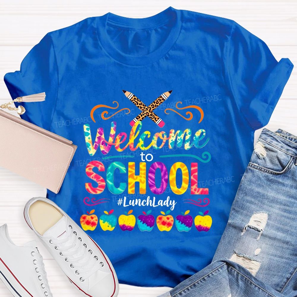 Welcome To School Lunch Lady Tie Dye Leopard Pencil T-shirt