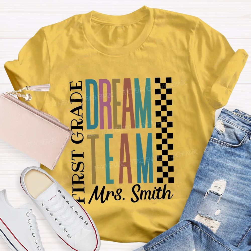 Personalized Grade And Name Dream Team Back To School Teacher T-Shirt