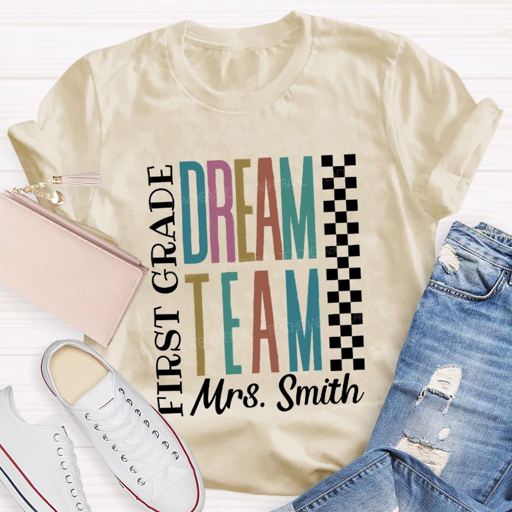 Personalized Grade And Name Dream Team Back To School Teacher T-Shirt