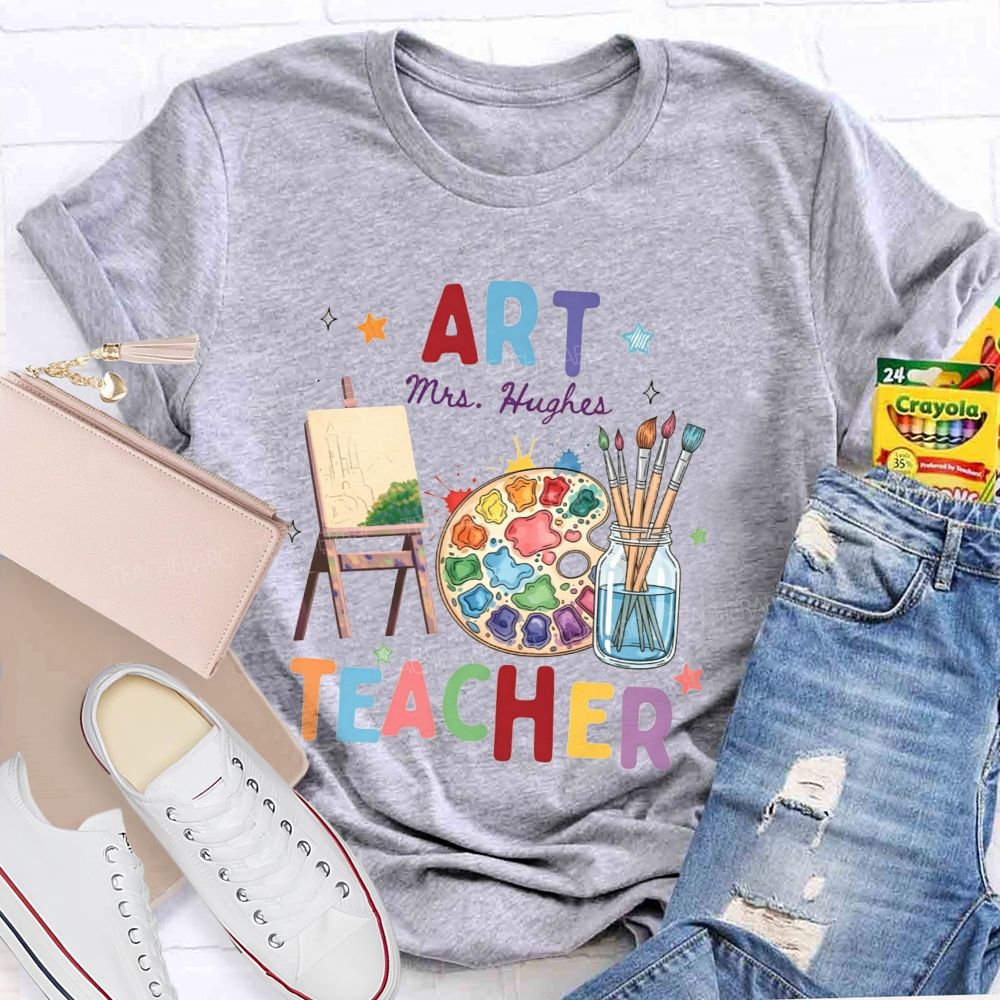 Personalized Art Teacher Name A Palette Currently Being Used For Painting Teacher T-Shirt