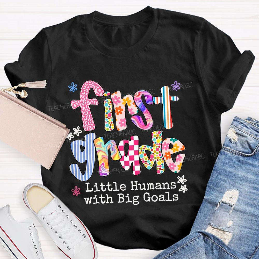 Personalized Grade Little Humans With Big Goals Colorful Pattern Teacher T-shirt