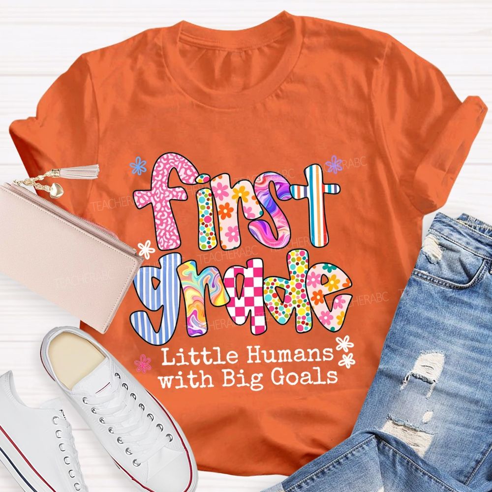 Personalized Grade Little Humans With Big Goals Colorful Pattern Teacher T-shirt