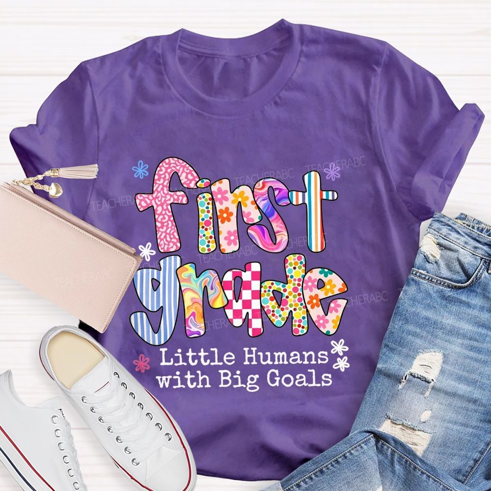 Personalized Grade Little Humans With Big Goals Colorful Pattern Teacher T-shirt