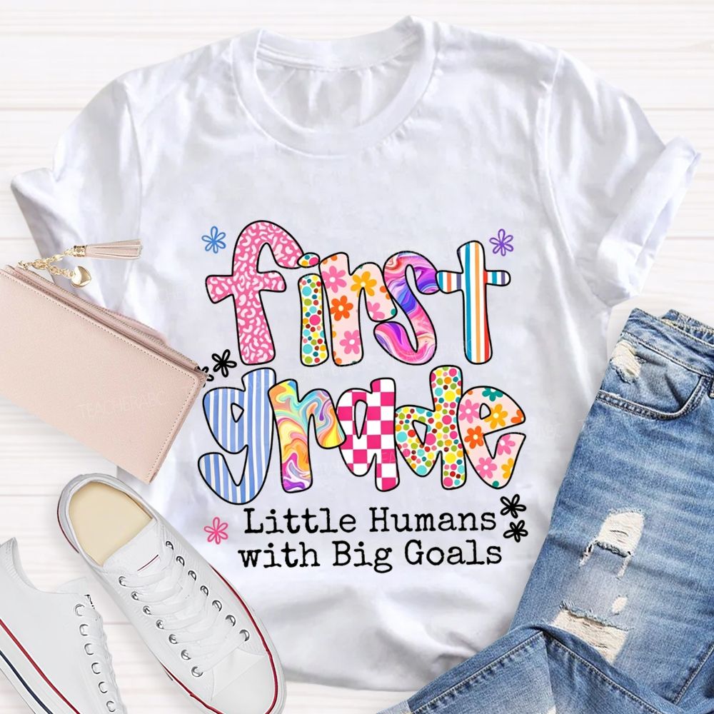 Personalized Grade Little Humans With Big Goals Colorful Pattern Teacher T-shirt