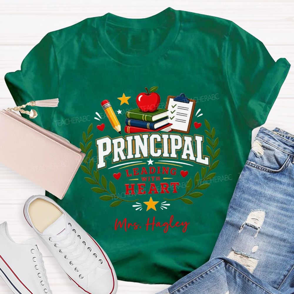 Personalized Name Principal Leading With Heart T-shirt