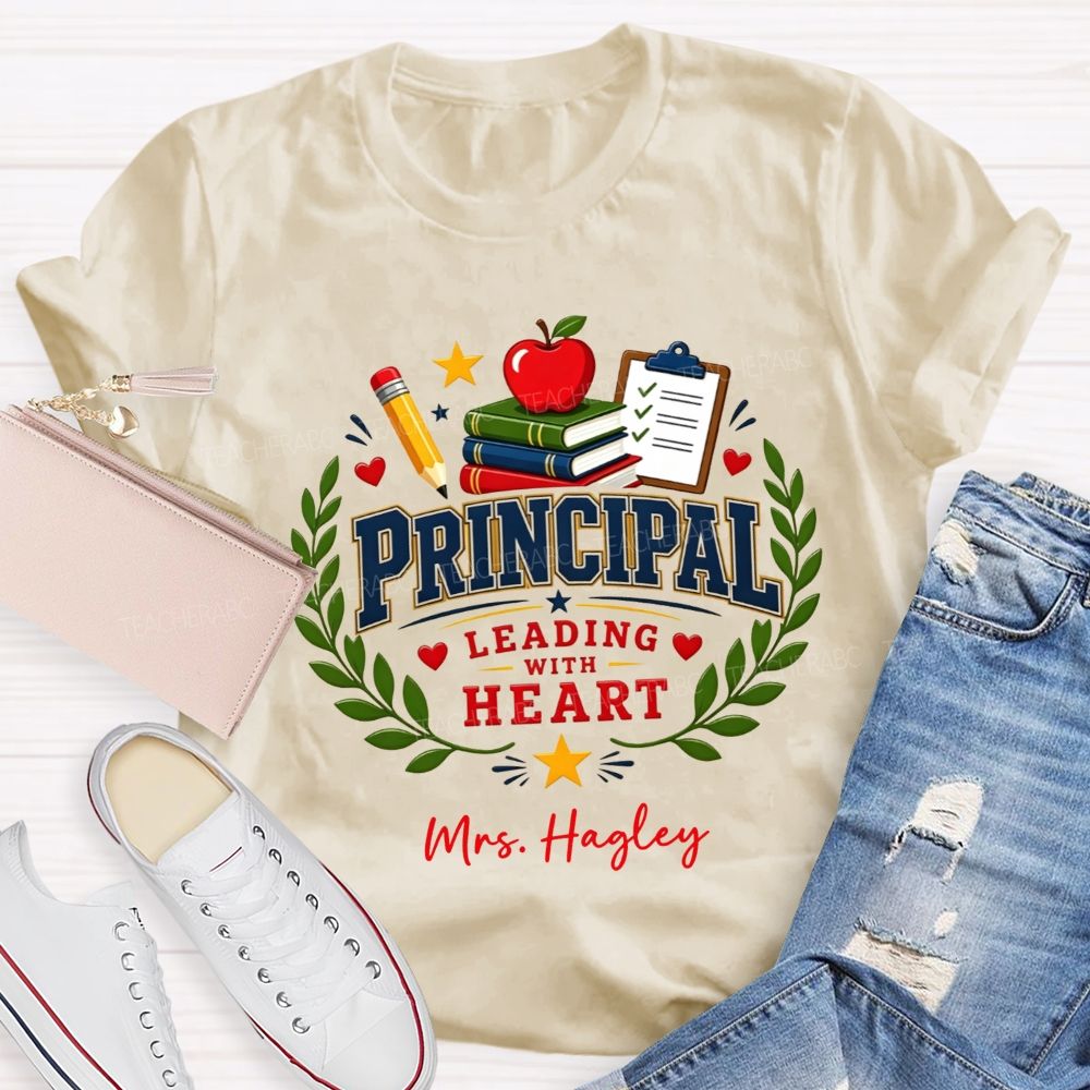 Personalized Name Principal Leading With Heart T-shirt
