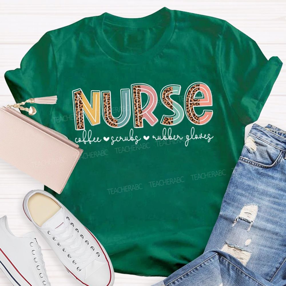 Nurse Coffee Scrubs Rubber Gloves T-shirt