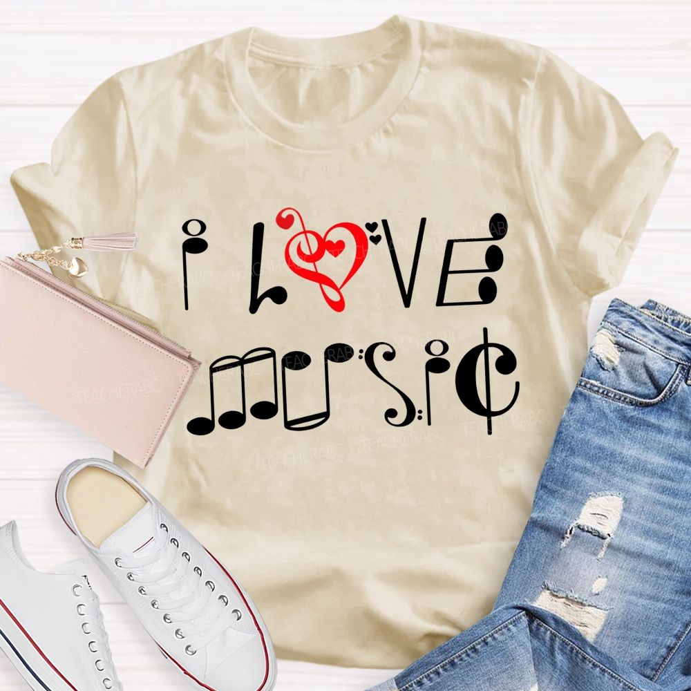 I Love Music Musical Notes Typography Music Teacher T-shirt