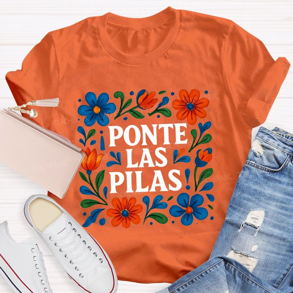 Ponte Las Pilas Keep Going You'Ve Got This Teacher T-shirt