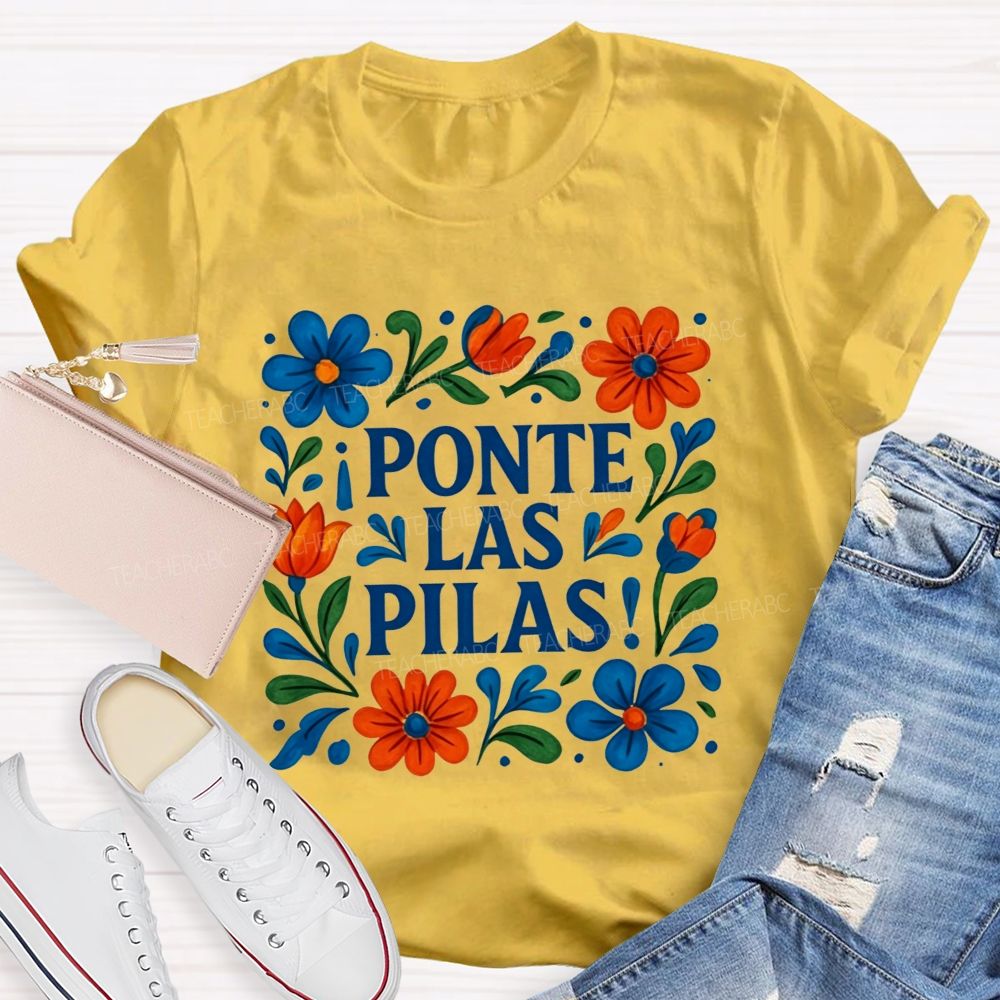 Ponte Las Pilas Keep Going You'Ve Got This Teacher T-shirt