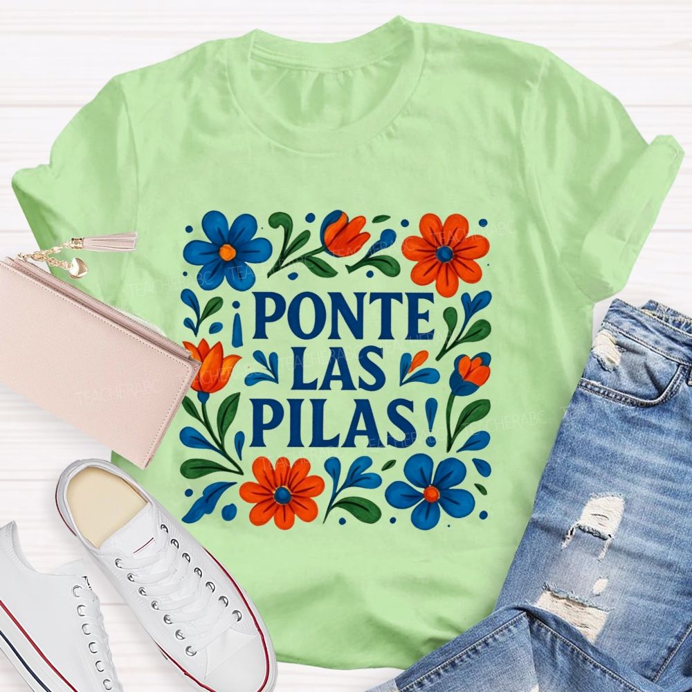 Ponte Las Pilas Keep Going You'Ve Got This Teacher T-shirt