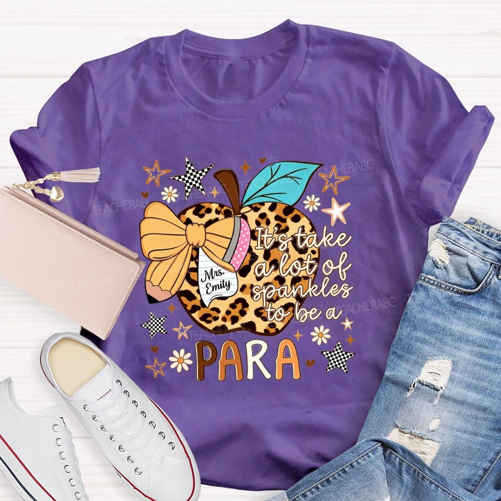Personalized Name It Takes A Lot Of Sprinkles To Be Para Leopard Apple Teacher T-Shirt