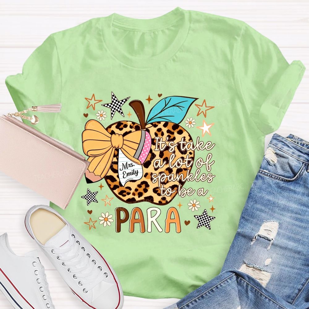 Personalized Name It Takes A Lot Of Sprinkles To Be Para Leopard Apple Teacher T-Shirt