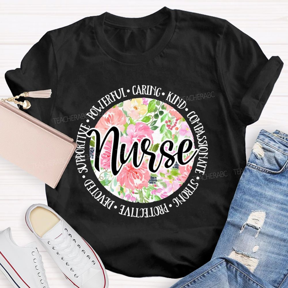 School Nurse Caring Powerful Floral Printed Teacher T-Shirt