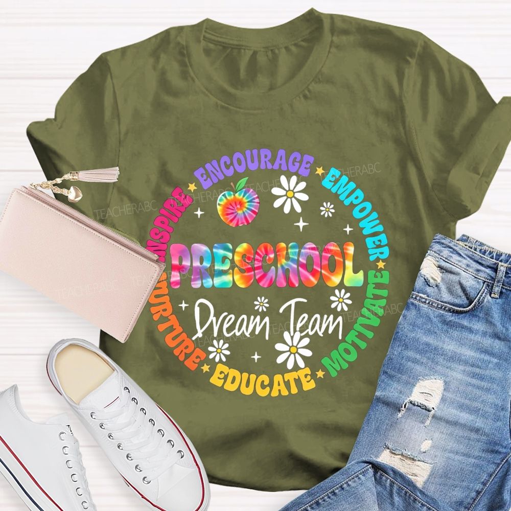 Personalized Grade Preschool Dream Team Inspire Encourage Empower Motivate Educate Nurture Teacher T-shirt