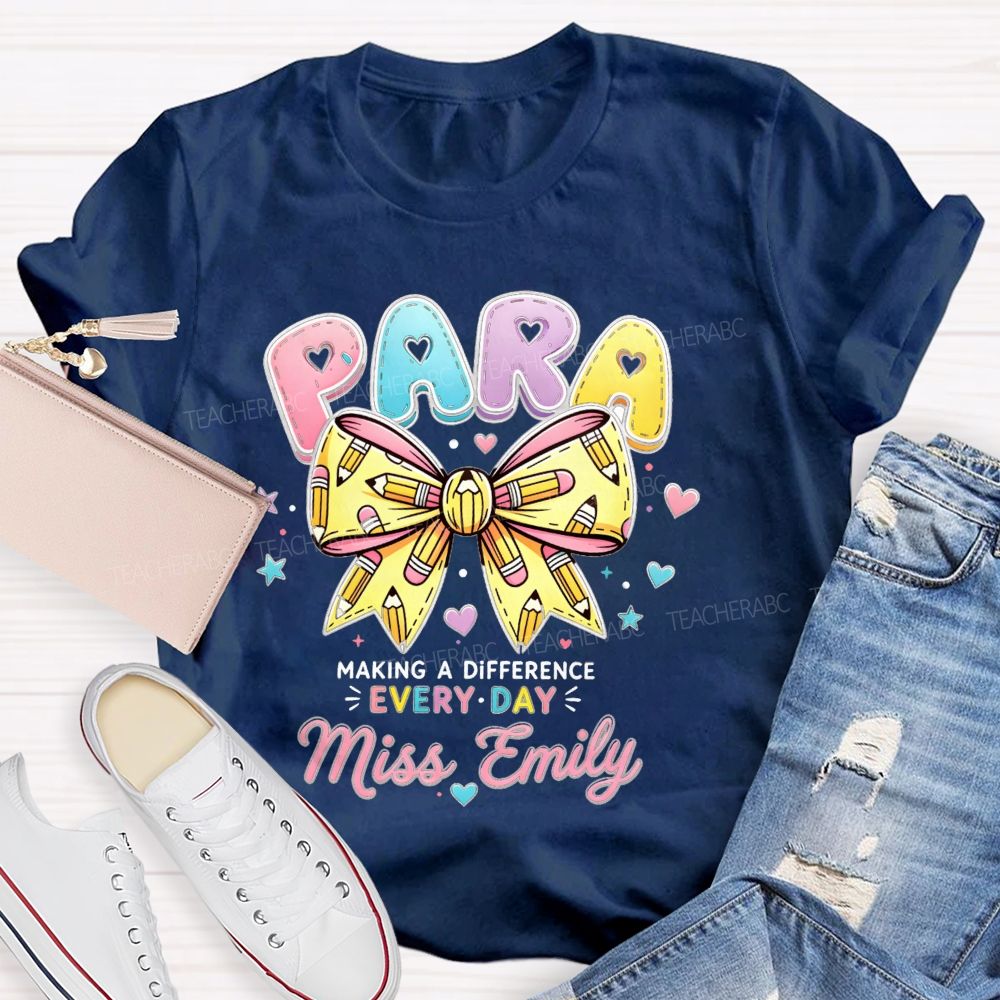 Personalized Name Para Making A Difference Every Day Teacher T-Shirt