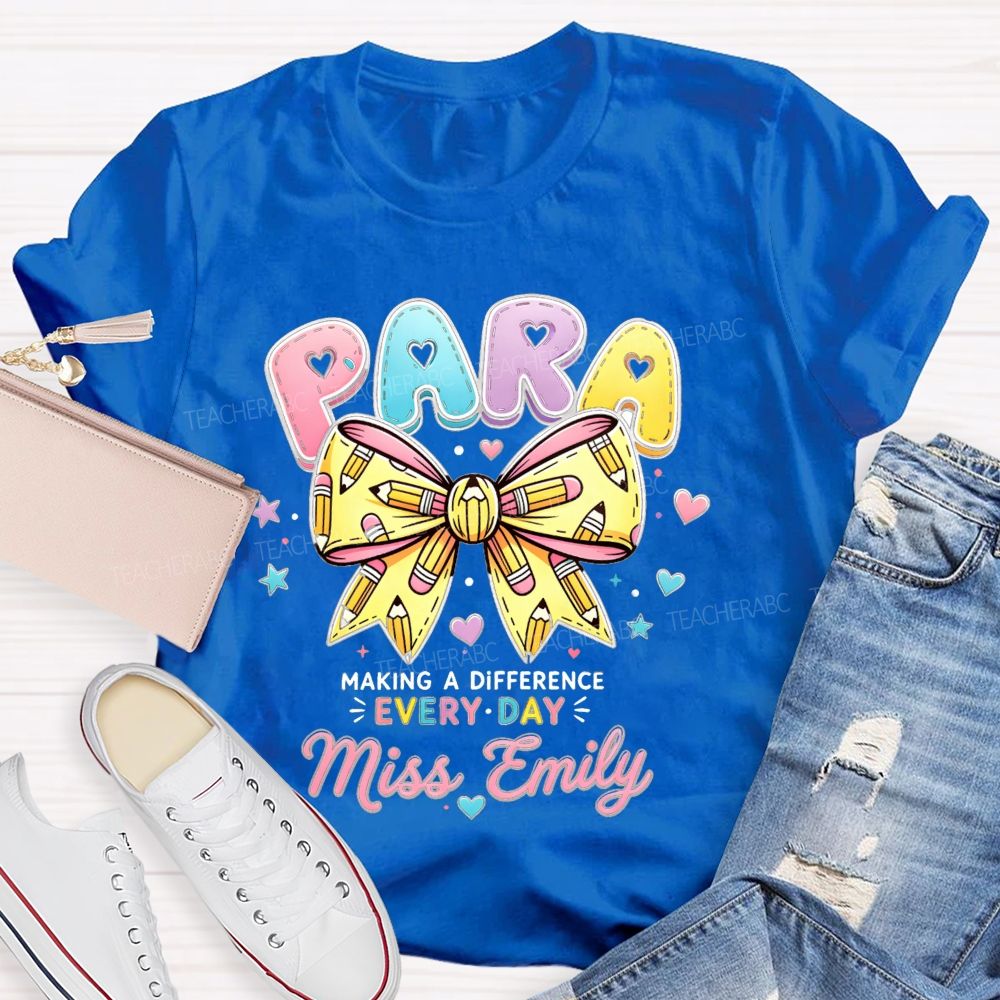 Personalized Name Para Making A Difference Every Day Teacher T-Shirt