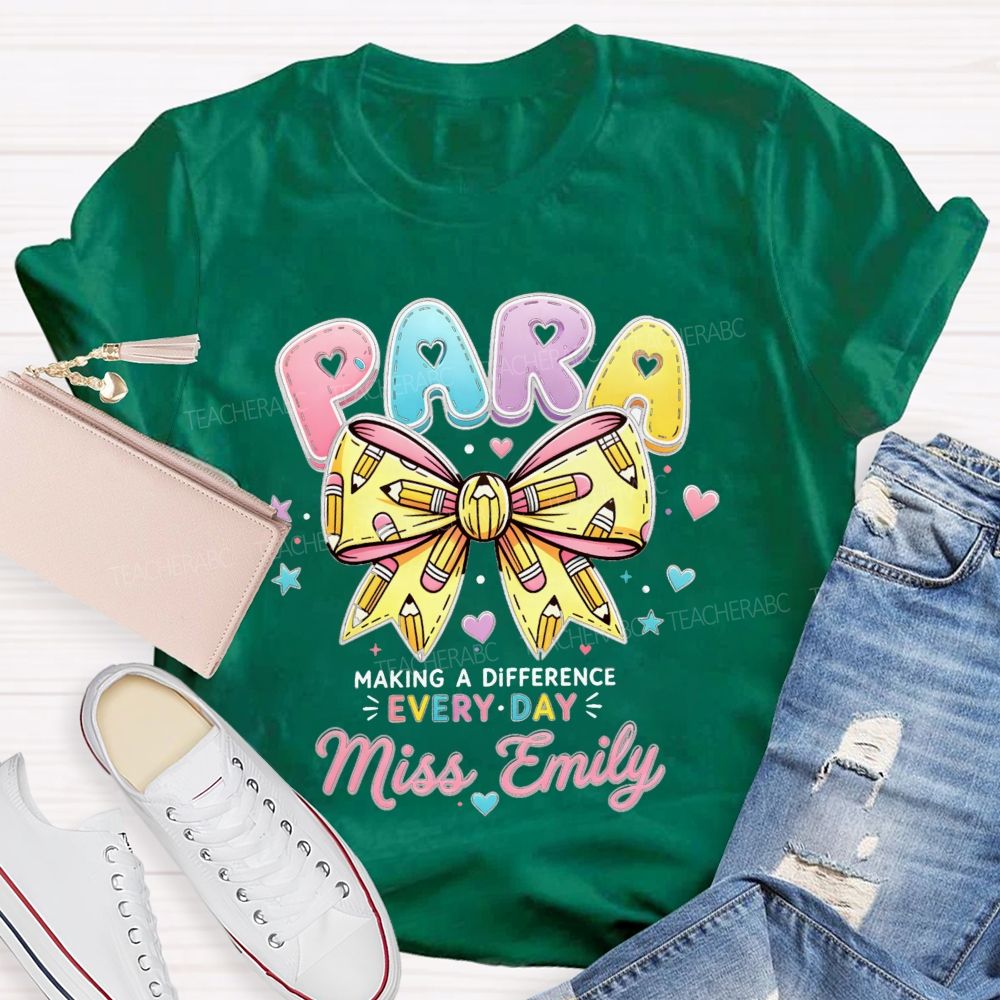 Personalized Name Para Making A Difference Every Day Teacher T-Shirt