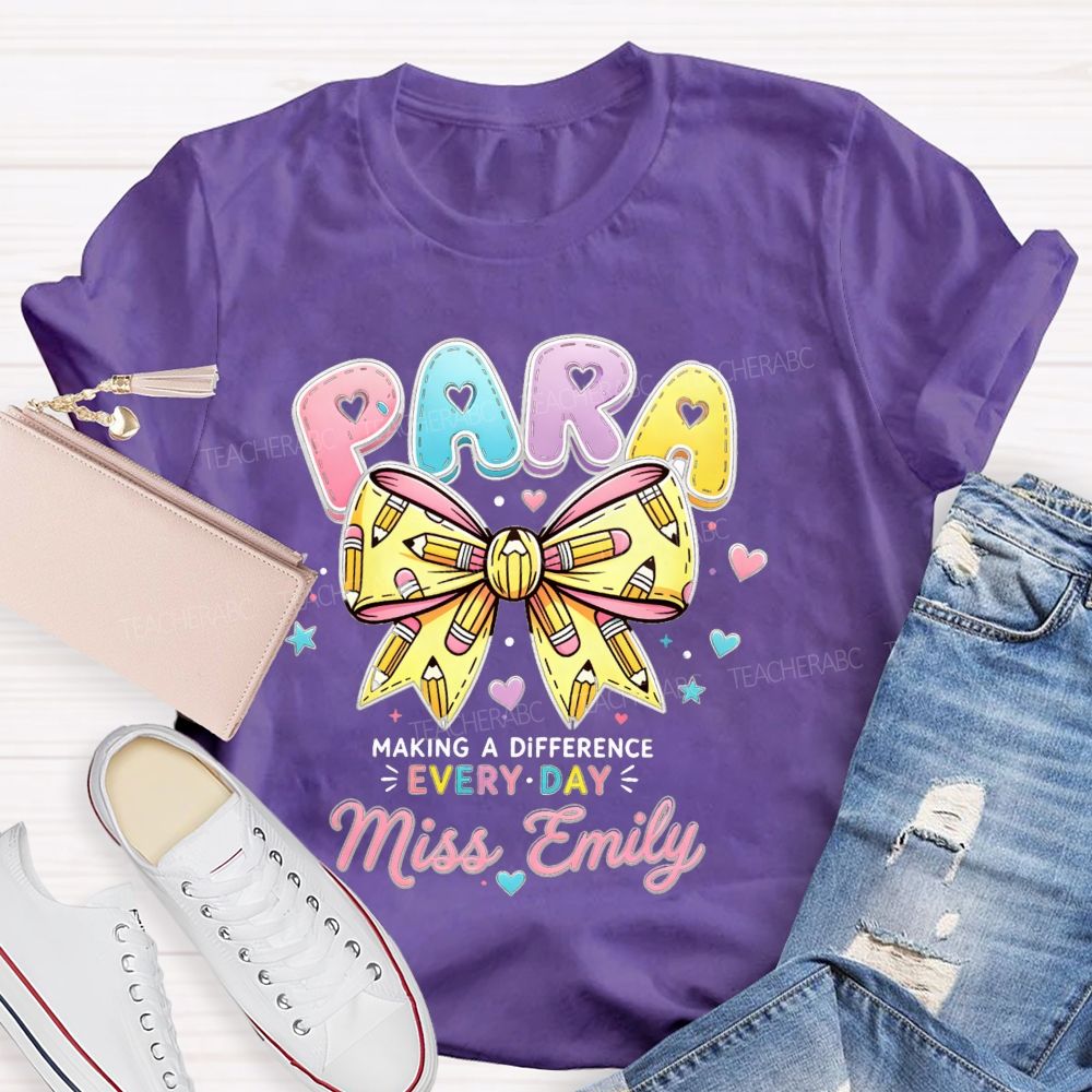 Personalized Name Para Making A Difference Every Day Teacher T-Shirt