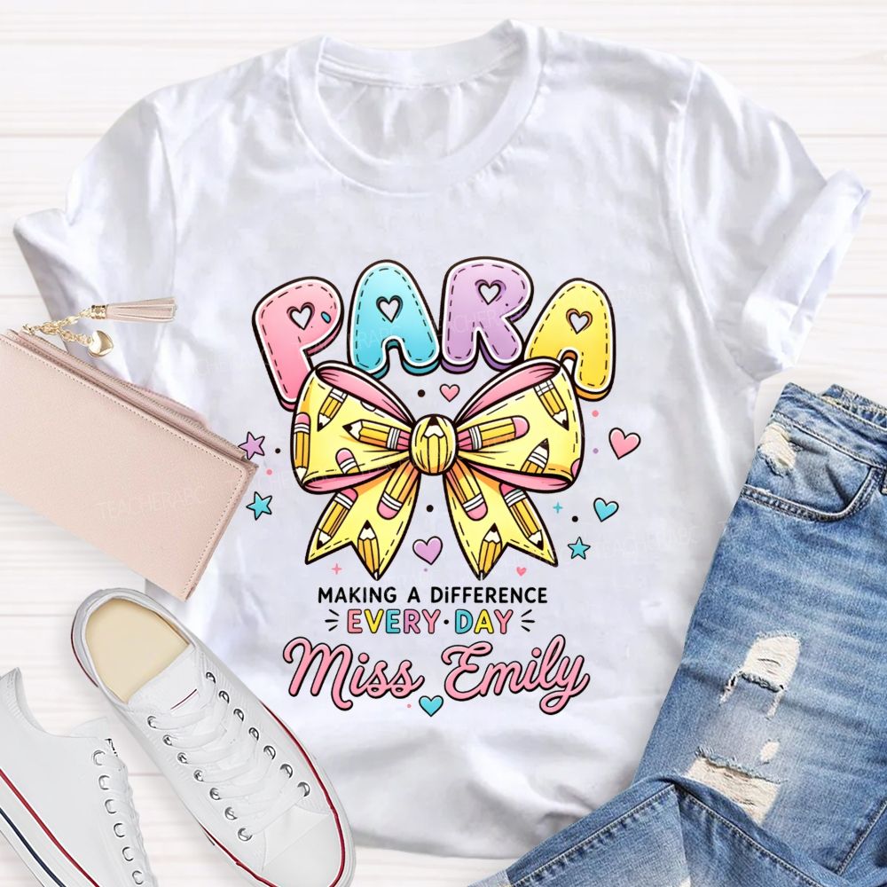 Personalized Name Para Making A Difference Every Day Teacher T-Shirt