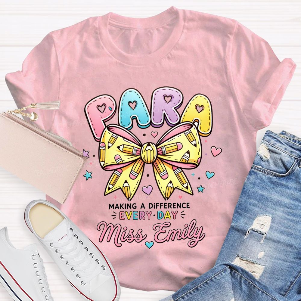 Personalized Name Para Making A Difference Every Day Teacher T-Shirt