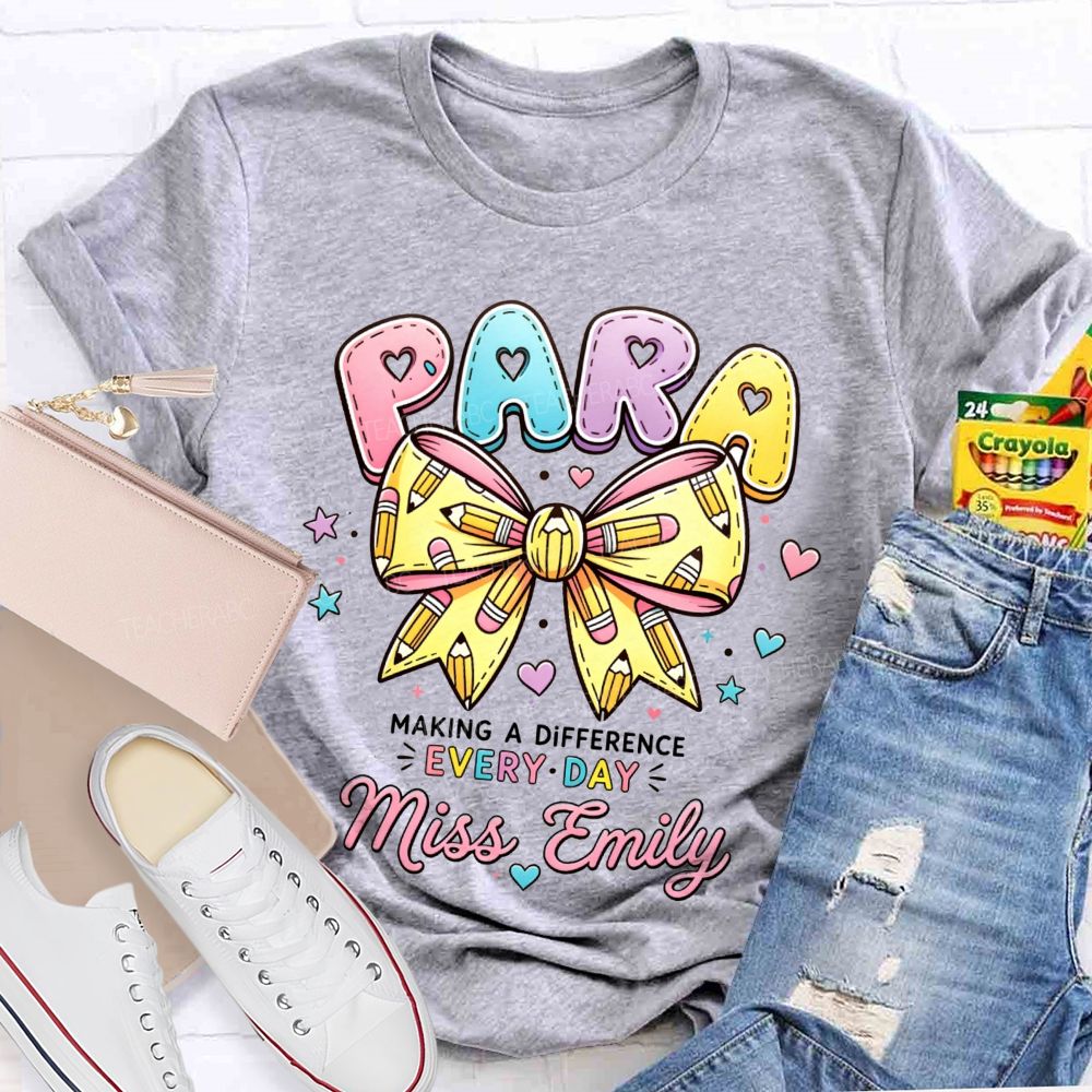 Personalized Name Para Making A Difference Every Day Teacher T-Shirt