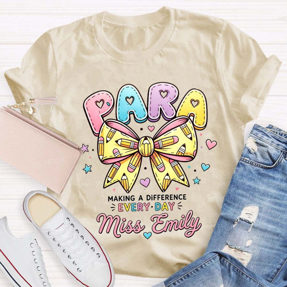 Personalized Name Para Making A Difference Every Day Teacher T-Shirt