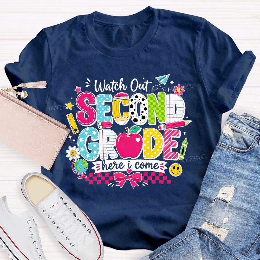 Personalized Grade Watch Out Second Grade Here I Come Teacher T-shirt
