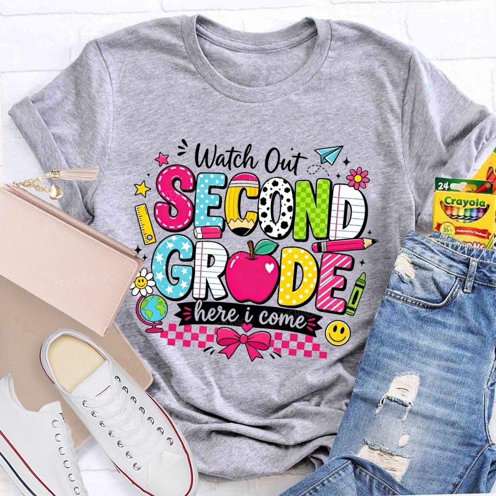 Personalized Grade Watch Out Second Grade Here I Come Teacher T-shirt
