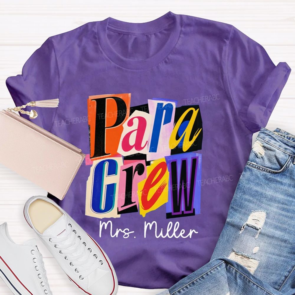 Personalized Name Para Crew Magazine Cutout Letter Teacher T-shirt