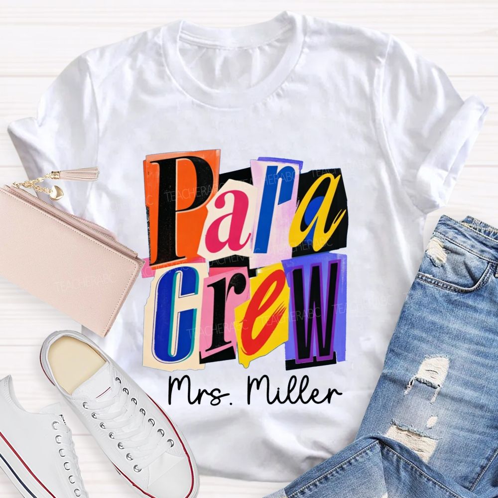 Personalized Name Para Crew Magazine Cutout Letter Teacher T-shirt