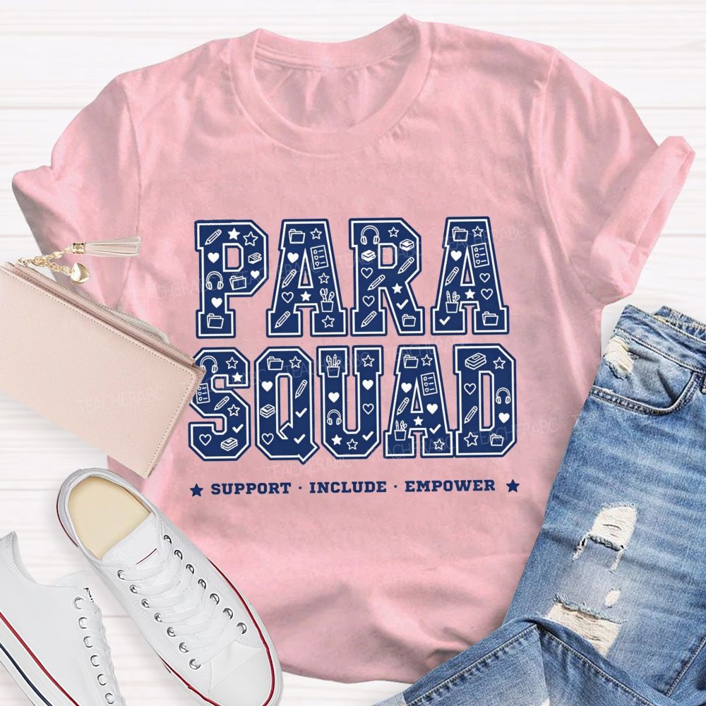 Para Squad Support Include Empower T-shirt