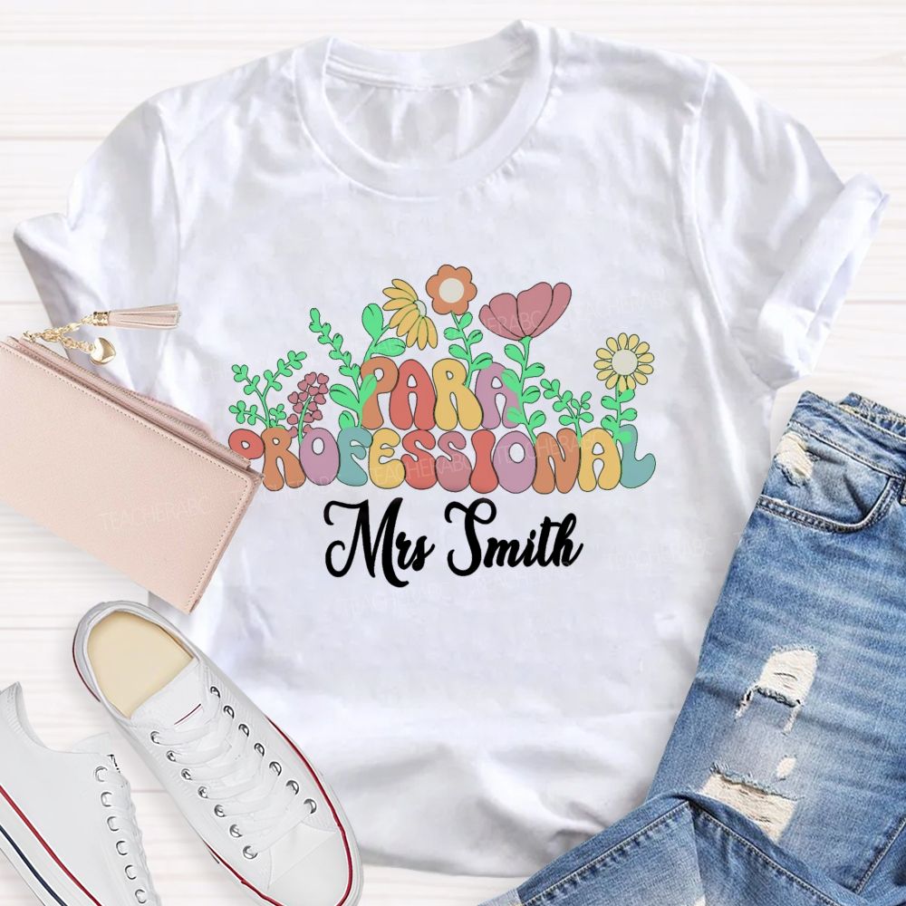 Personalized Name Floral Para Professional Teacher T-Shirt