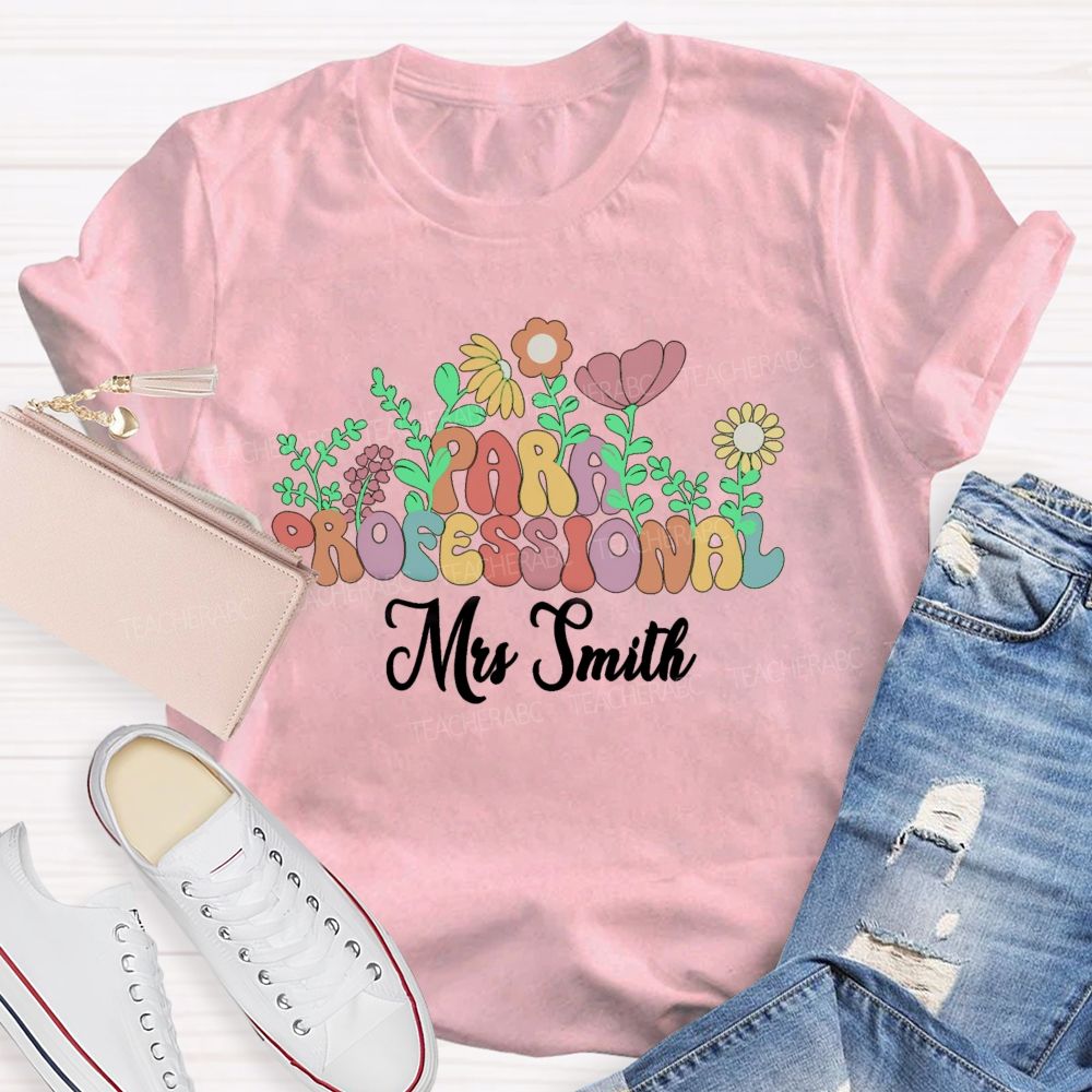 Personalized Name Floral Para Professional Teacher T-Shirt