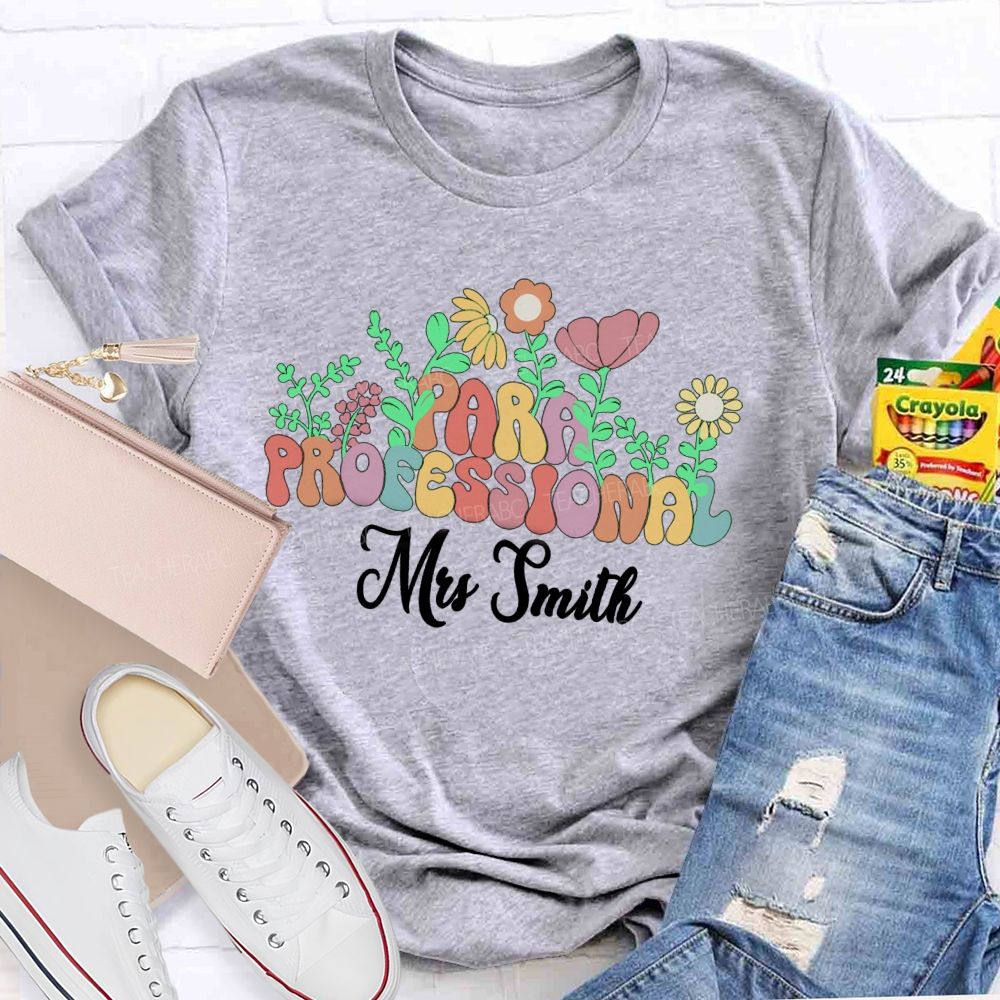 Personalized Name Floral Para Professional Teacher T-Shirt