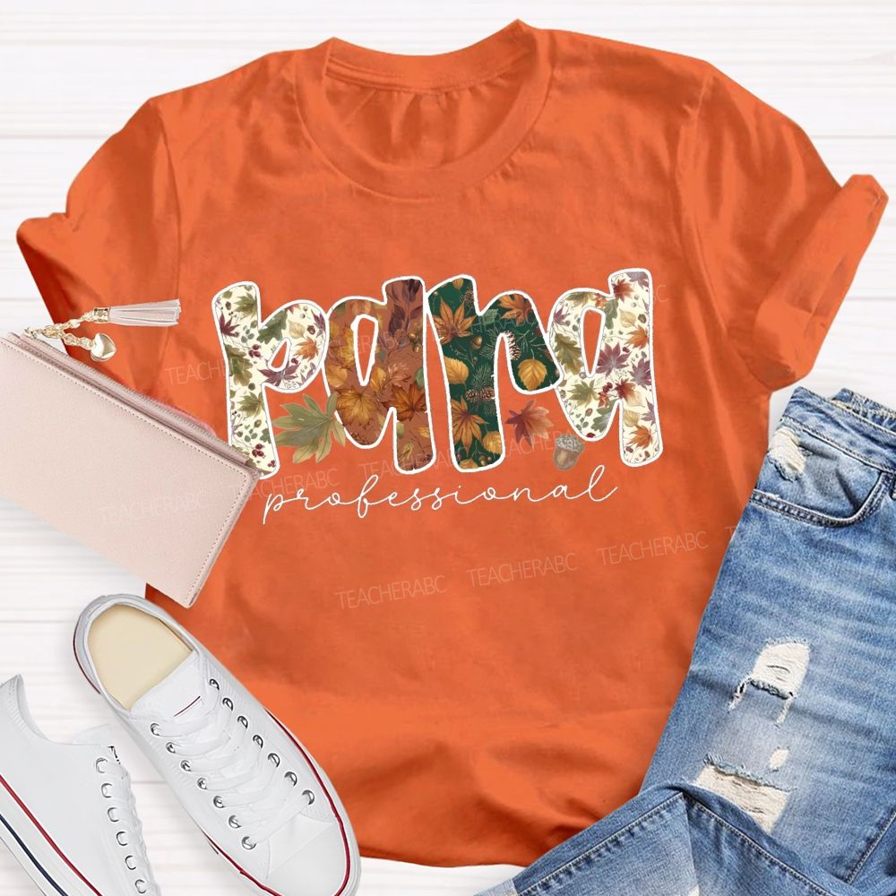 Fall Paraprofessional Leaf Acorn Paraprofessional Teacher T-shirt