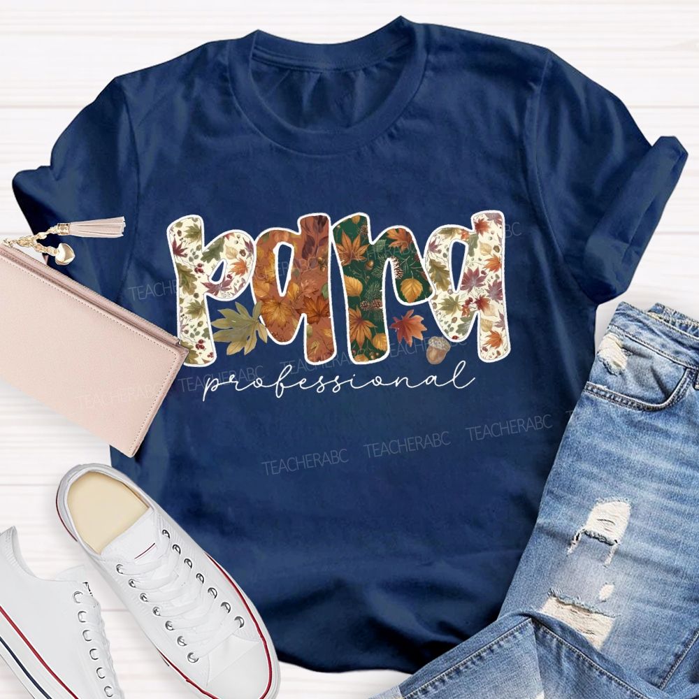 Fall Paraprofessional Leaf Acorn Paraprofessional Teacher T-shirt