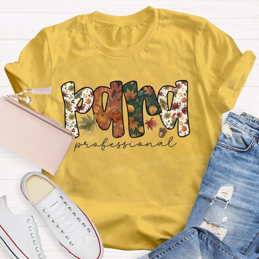 Fall Paraprofessional Leaf Acorn Paraprofessional Teacher T-shirt