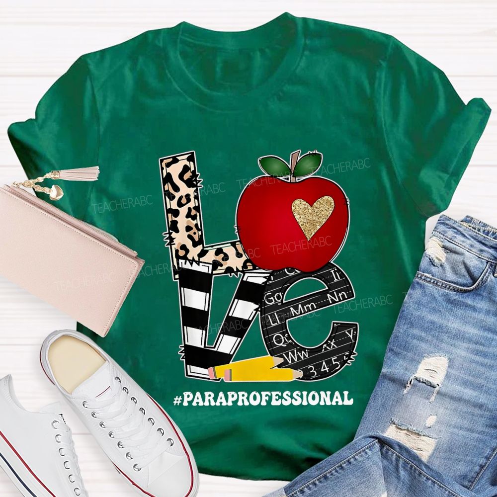 Paraprofessional Love Students Leopard Letter Teacher T-shirt