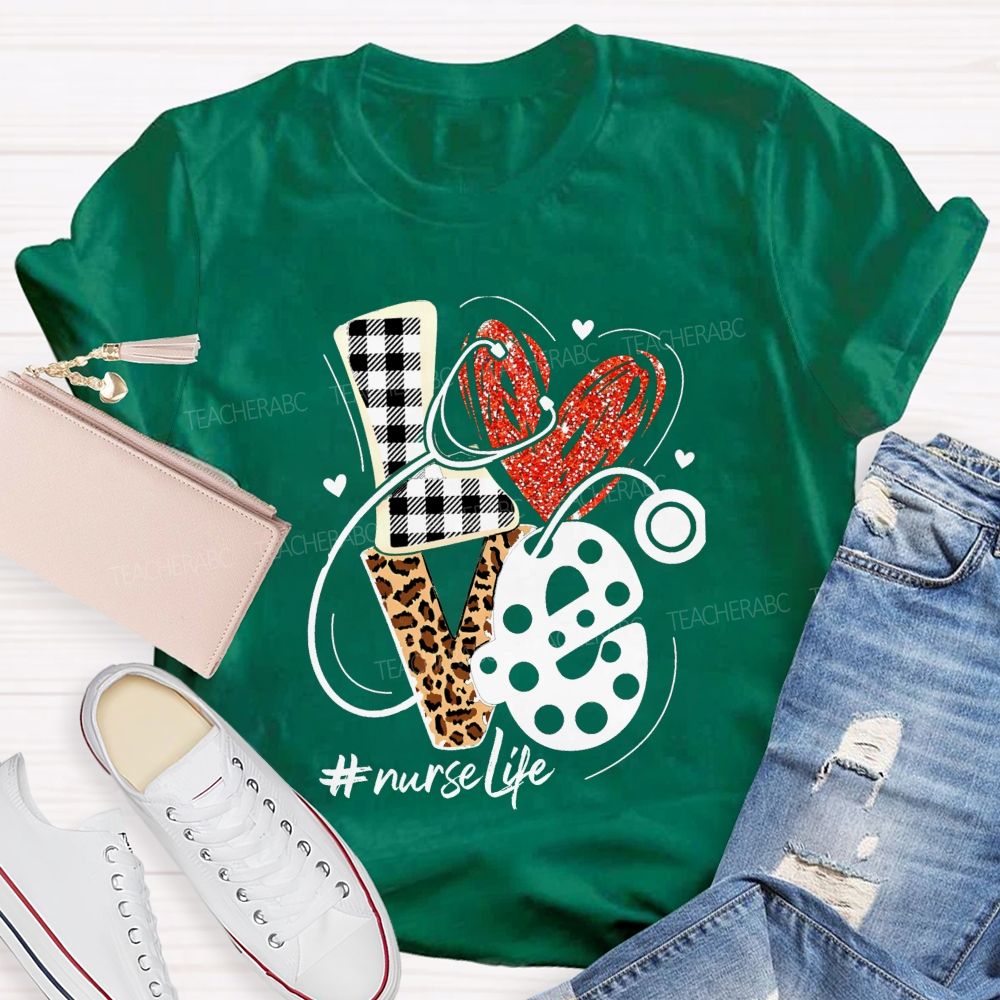 Nurse Life Letter with Heart Teacher T-shirt