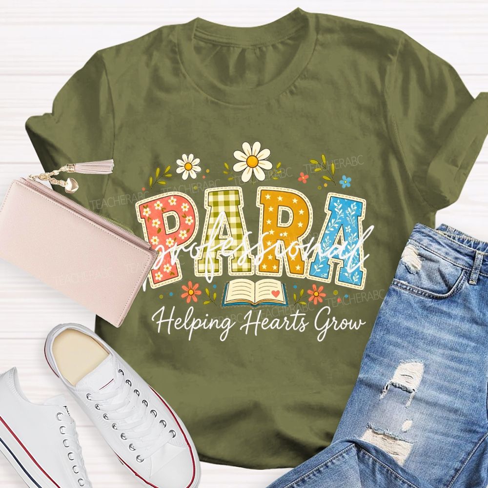Para Professional Helping Hearts Grow Teacher T-shirt