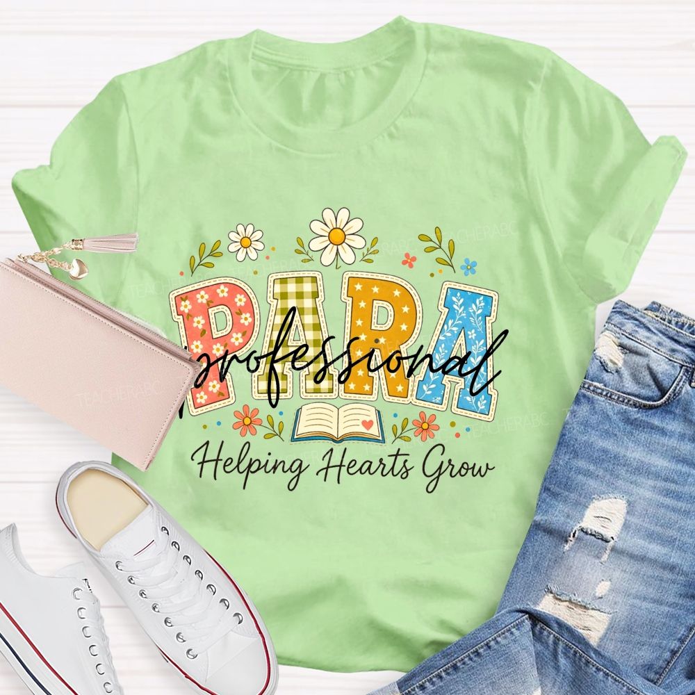 Para Professional Helping Hearts Grow Teacher T-shirt