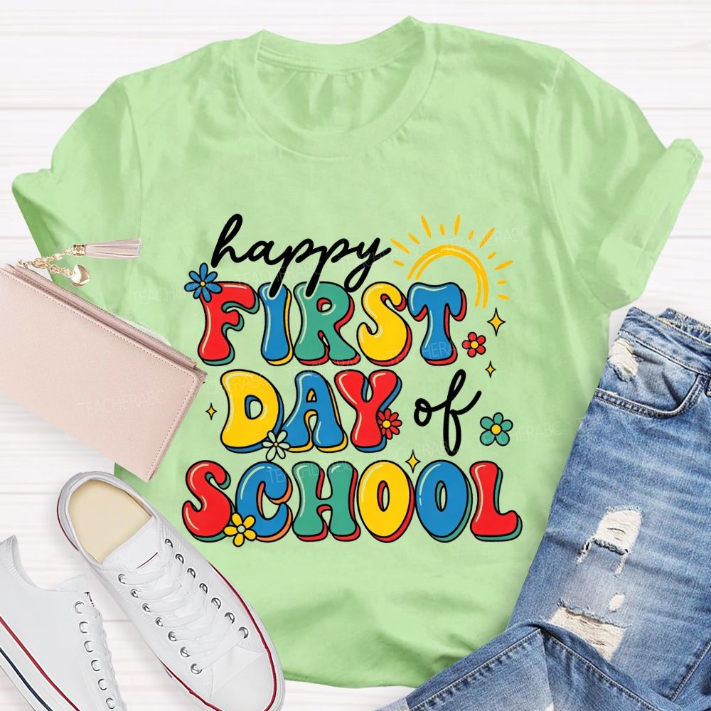Happy First Day Of School Rainbow Flower Sun Teacher T-shirt
