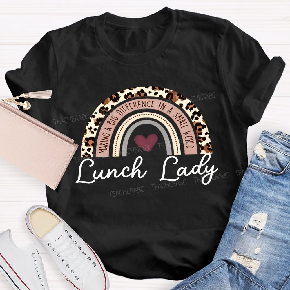 Lunch Lady Making A Big Difference Leopard Rainbow T-shirt