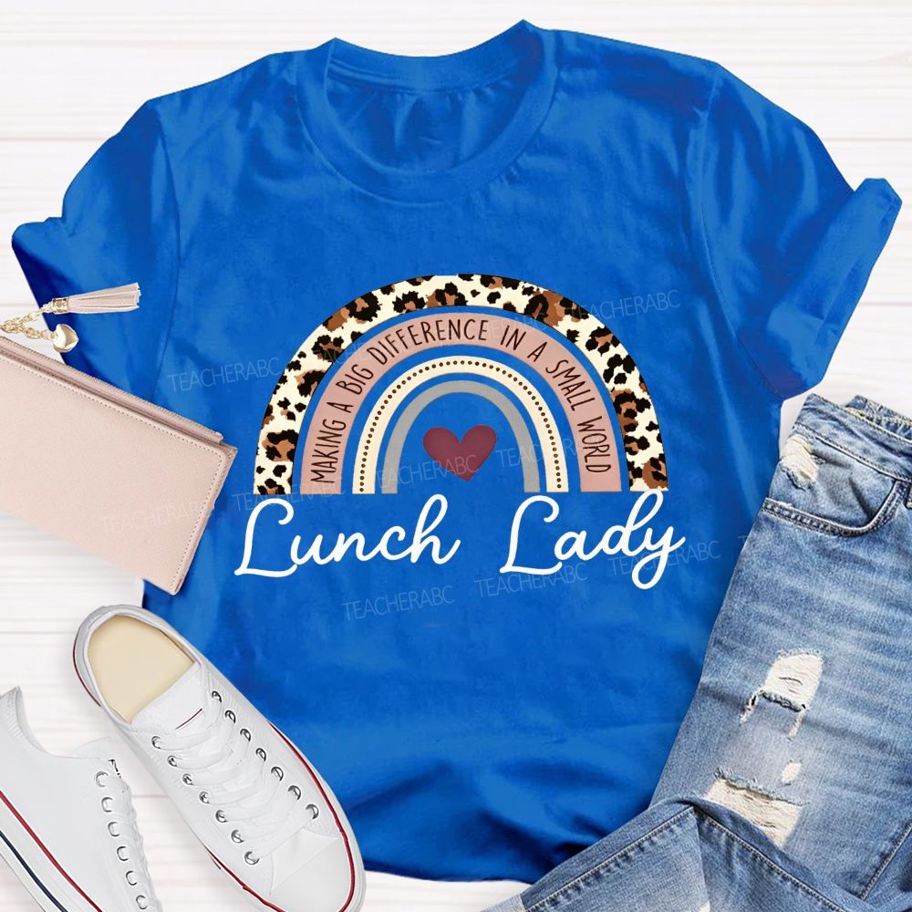 Lunch Lady Making A Big Difference Leopard Rainbow T-shirt