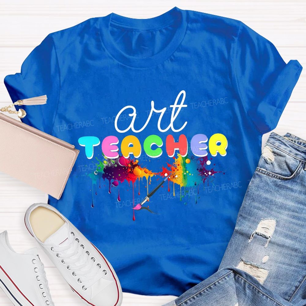 Art Teacher Rainbow Paint Splash Dripping Paint Paint Brush Colorful T-shirt