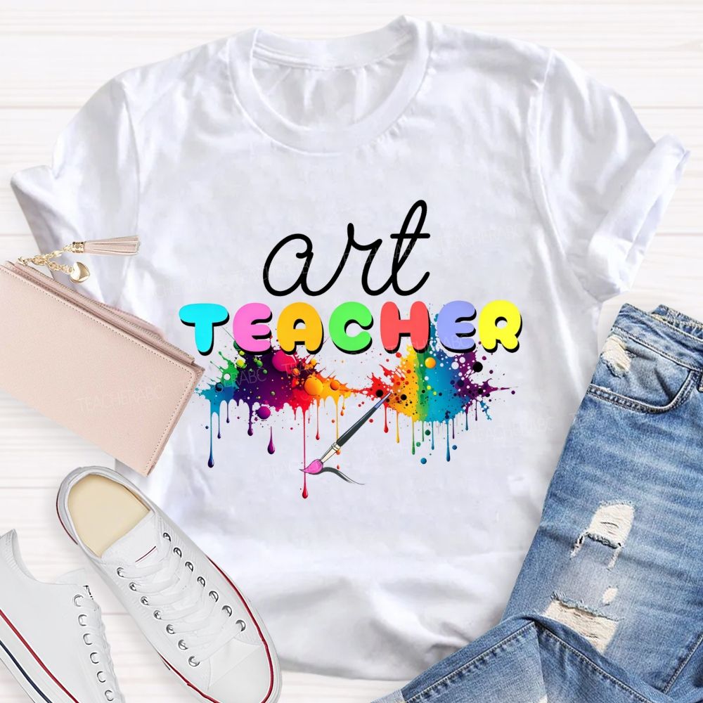 Art Teacher Rainbow Paint Splash Dripping Paint Paint Brush Colorful T-shirt