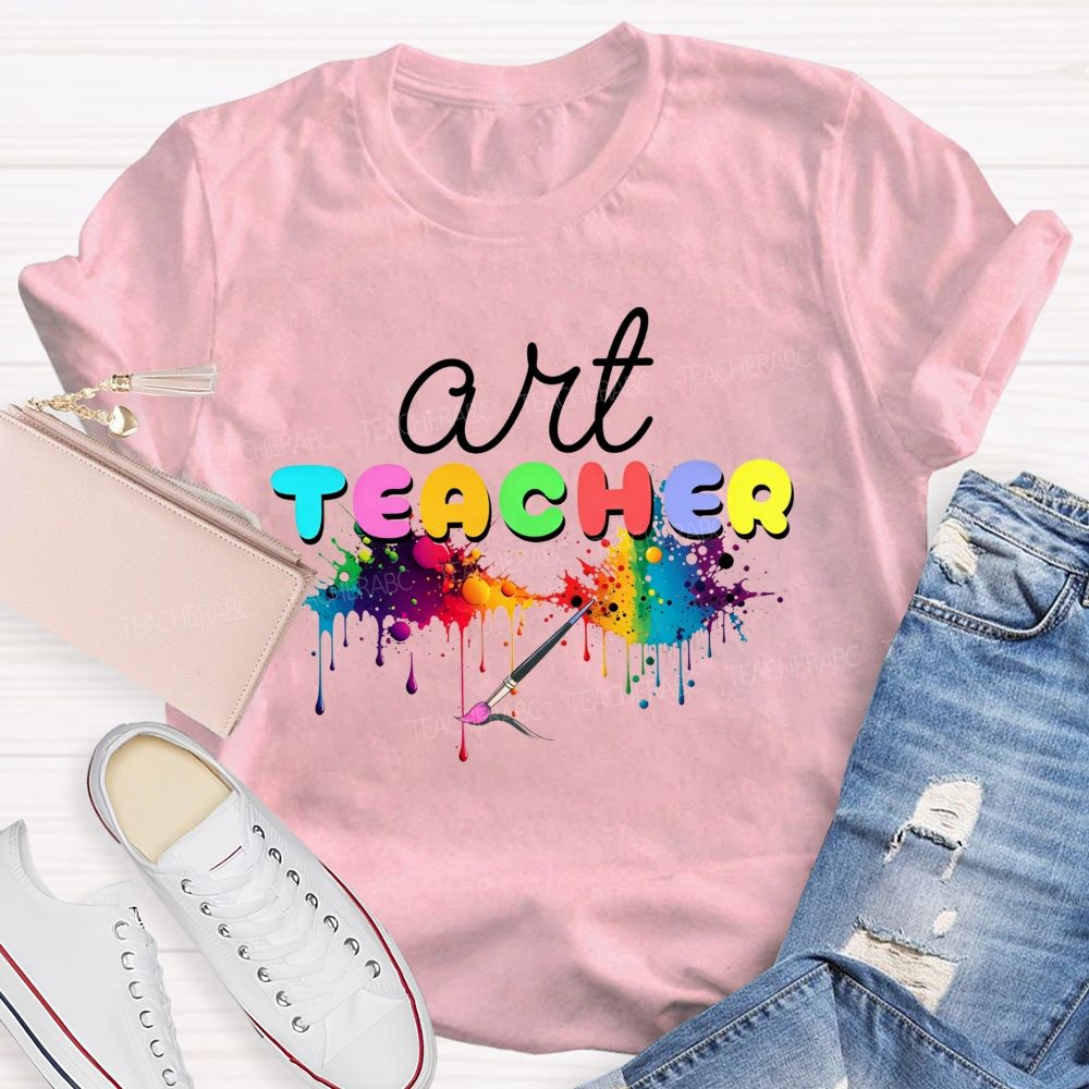 Art Teacher Rainbow Paint Splash Dripping Paint Paint Brush Colorful T-shirt