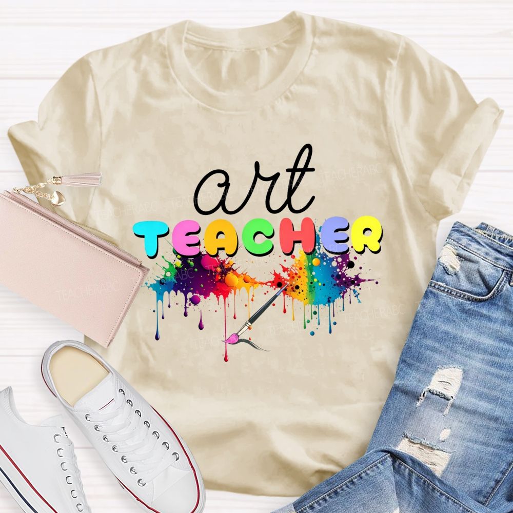 Art Teacher Rainbow Paint Splash Dripping Paint Paint Brush Colorful T-shirt
